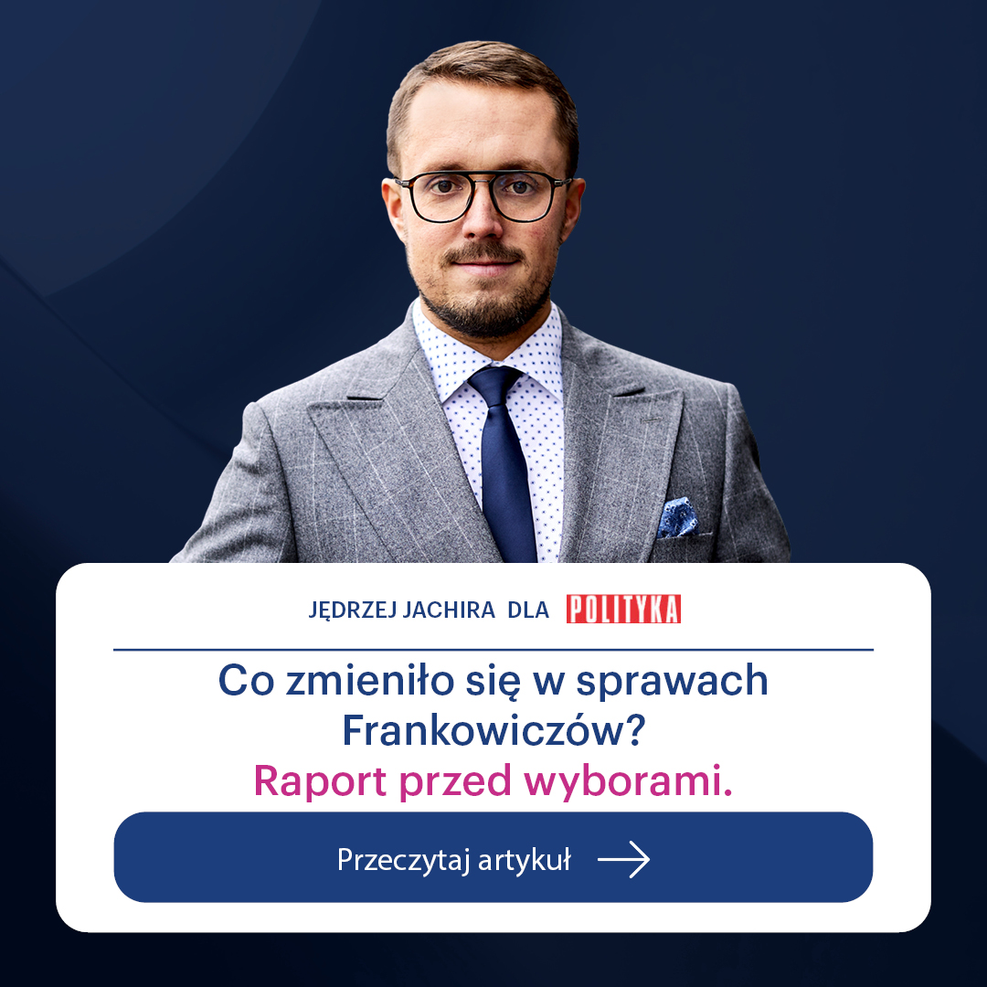 Co zmieniło się w sprawach Frankowiczów? Raport przed wyborami