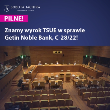 znamy-wyrok-tsue-z-14-12-2023-w-sprawie-getin-noble-bank-c-28-22
