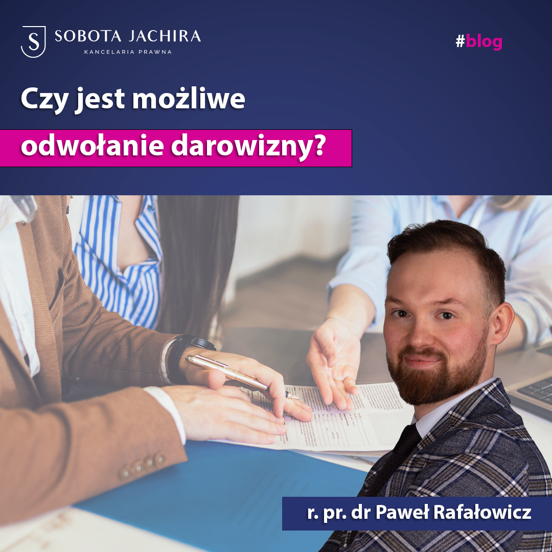 Czy jest możliwe odwołanie darowizny?