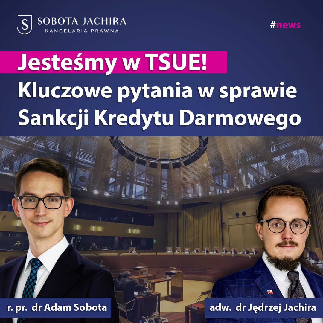 TSUE zdecyduje o SKD – nasza sprawa w Trybunale!