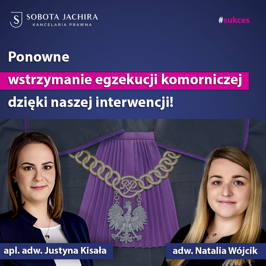 Kolejny sukces – wstrzymanie egzekucji komorniczej!