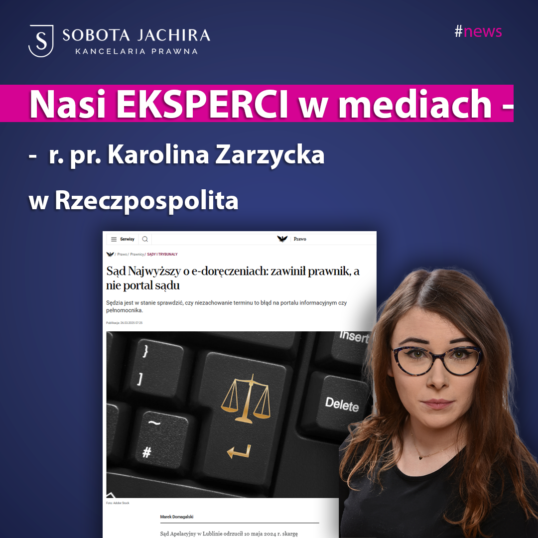 E-doręczenia pod lupą Sądu Najwyższego – nasz ekspert na łamach „Rzeczpospolitej”