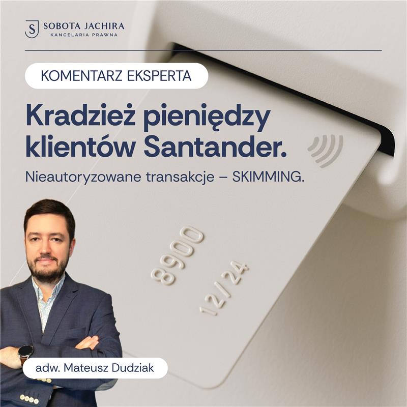Komentarz do masowej kradzieży pieniędzy z kont klientów banku Santander