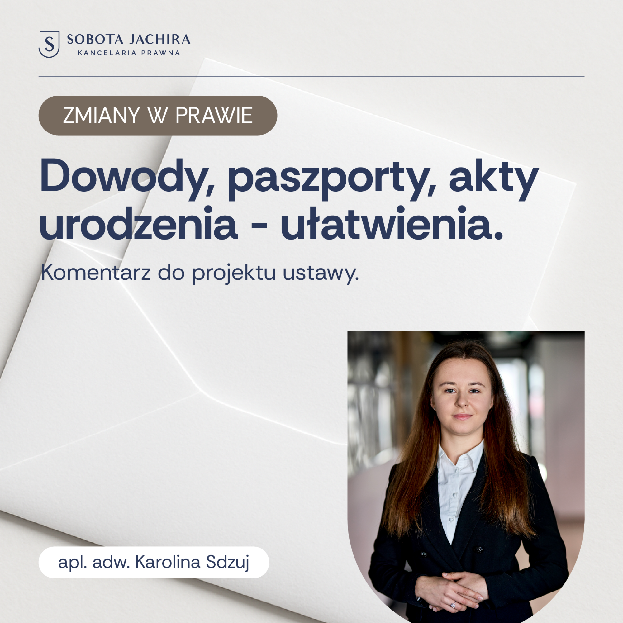 Dowody, paszporty, akty urodzenia – prostsze procedury już wkrótce?