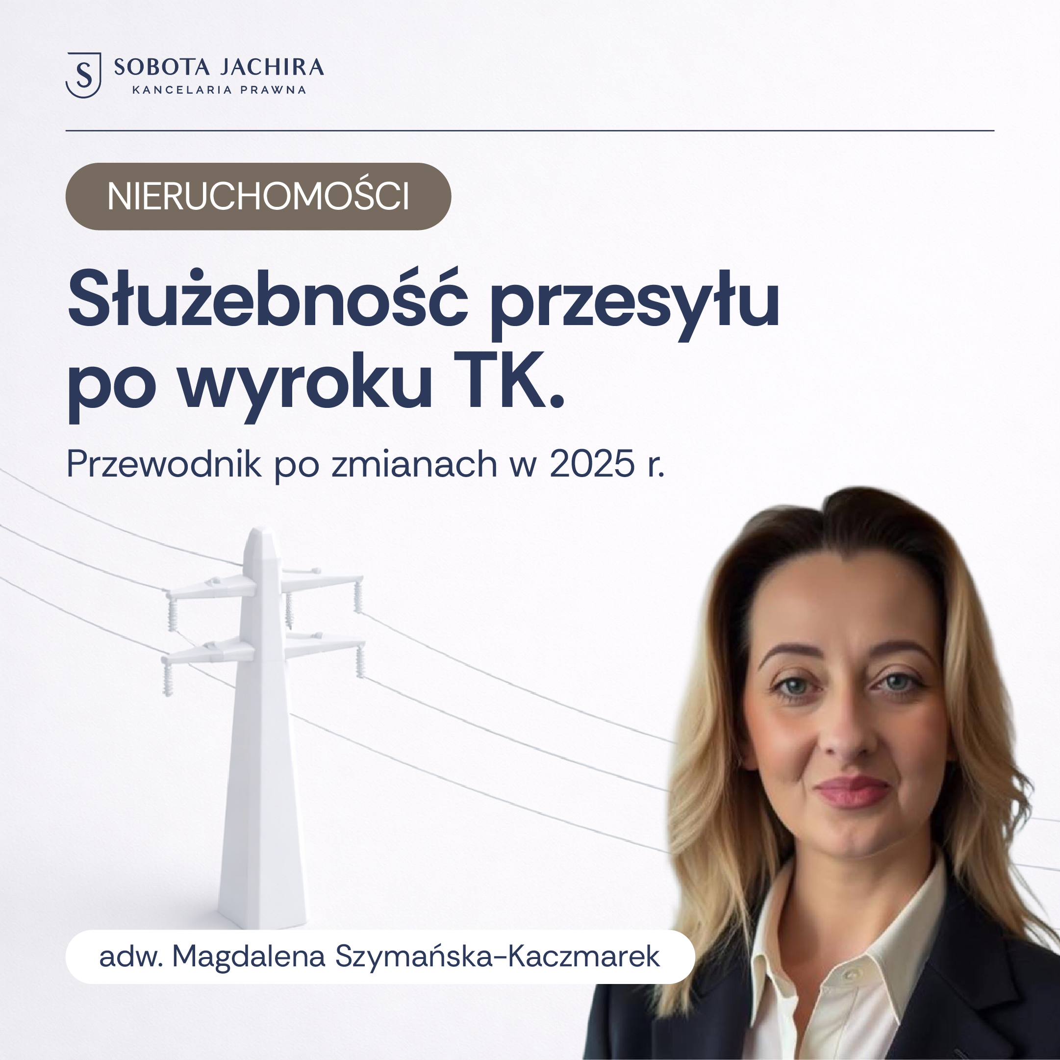 Służebność przesyłu w 2025 roku – Przewodnik dla właścicieli nieruchomości 