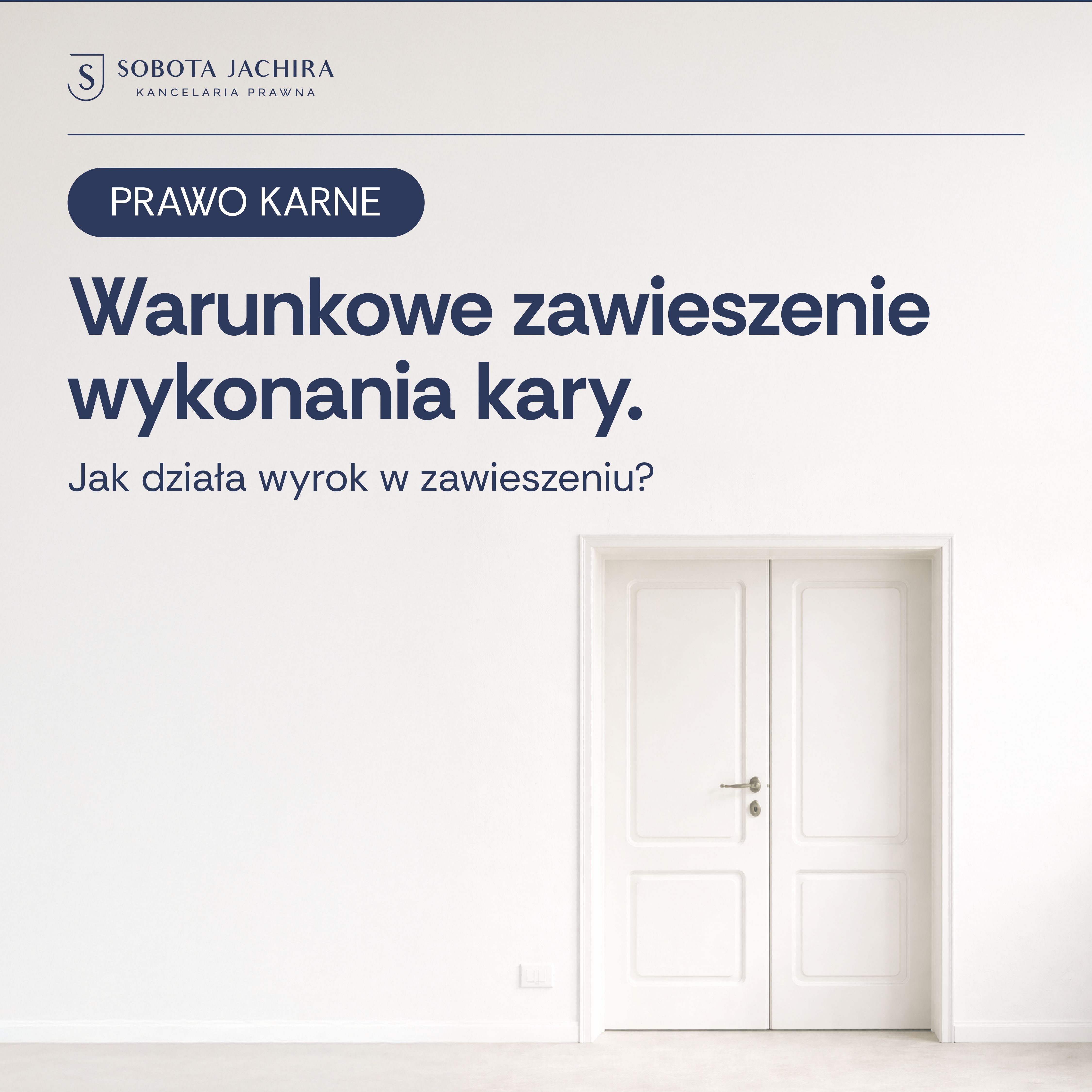 Warunkowe zawieszenie wykonania kary (wyrok w zawieszeniu) – jak działa? Kiedy taka forma kary jest możliwa?