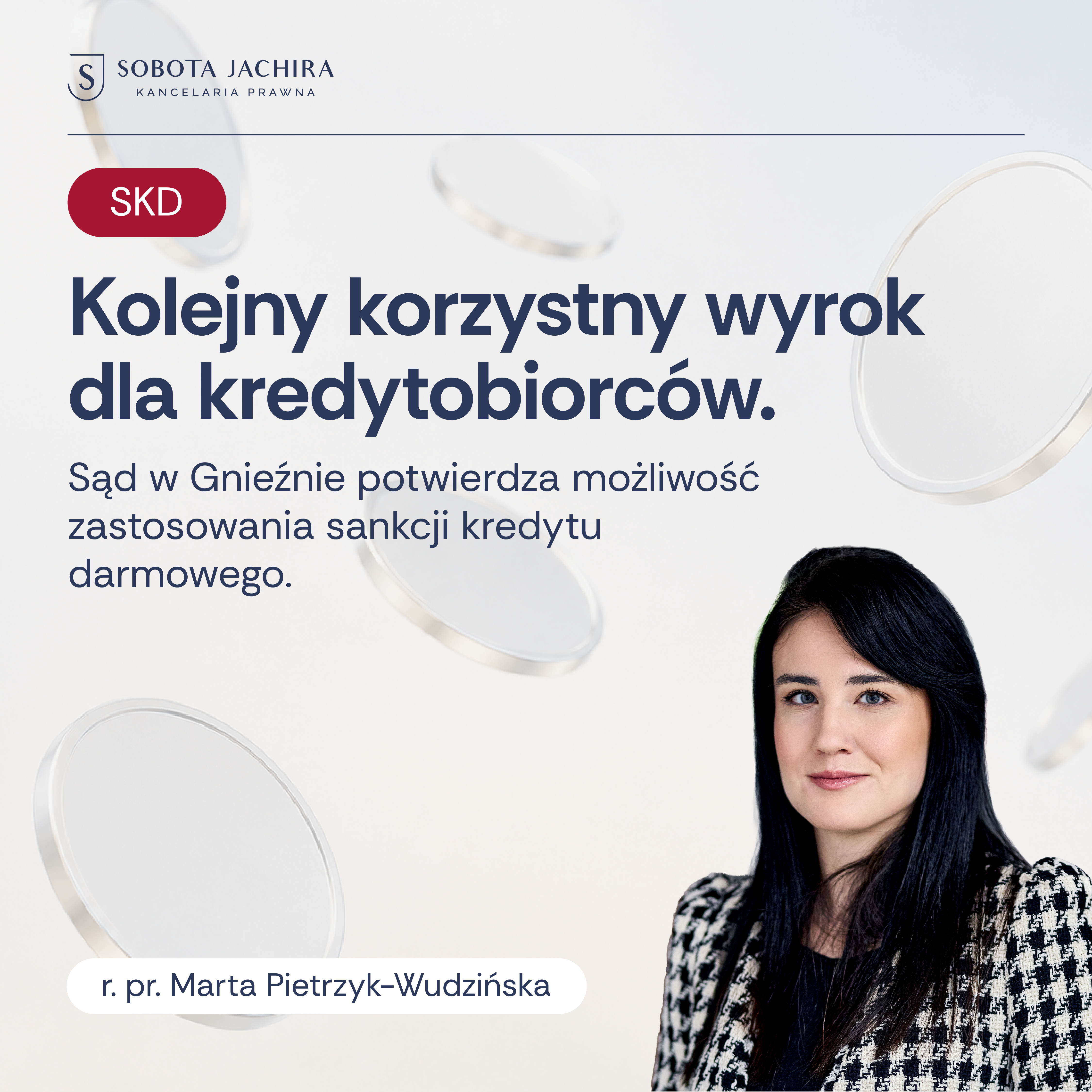 Kolejny korzystny wyrok w sprawie sankcji kredytu darmowego – Sąd Rejonowy w Gnieźnie po stronie konsumenta!